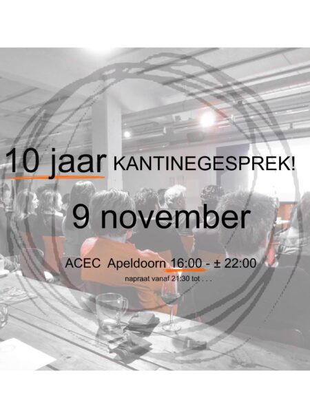 Kantinegesprek #4 – Jubileumeditie